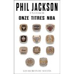 Phil jackson un coach onze titres nba les secrets du succ�s (broch�)