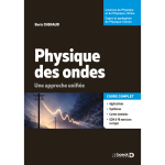Physique des ondes - une approche unifi�e. cours, synth�se, qcm et exercices corrig�s (broch�)