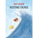 Pico bogue - tome 6 - restons calmes (bd)