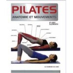 Pilates, anatomie et mouvements (broch)