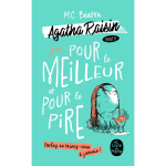 Pour le meilleur et pour le pire (agatha raisin enqu�te, tome 5) (poche)