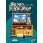 Super pixel boy tome 2 - c'est le plus beau jour de ma vie ! (bd)