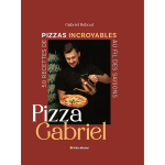 Pizza gabriel - 50 recettes de pizzas incroyables au fil des saisons (cartonn�)