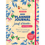 Mon planner journal de prof d'cole maternelle - edition 2025 - 2026 (broch)