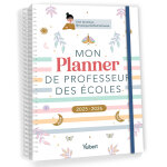 Mon planner de professeur des coles 2025 / 2026 - cahier journal, suivi des lves, gestion administrative ...