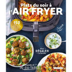 Plats du soir  l'air fryer (broch)
