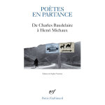 Po�tes en partance - de charles baudelaire � henri michaux (poche)
