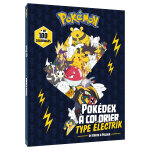 Pokémon - pokedex ŕ colorier - pokémon Électrik - pokedex ŕ colorier (broché) Pokémon - pokedex ŕ colorier - pokémon Électrik - pokedex ŕ colorier (broché)