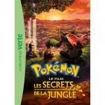 Pok�mon : les secrets de la jungle - le roman du film xxl (poche)
