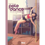 Pole dance, ma vie en équilibre (bd) Pole dance, ma vie en équilibre (bd)