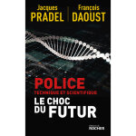 Police technique et scientifique - le choc du futur (broch�)