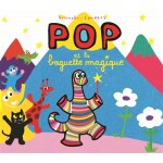Pop et la baguette magique (jeunesse)