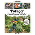 Potager, la bible pour dbuter (broch)