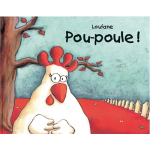 Pou - poule ! (jeunesse)