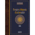 Premiers �l�ments d'astrosophie (broch�)