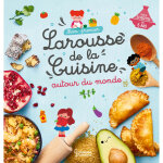 Mon premier larousse de la cuisine autour du monde (broch�)