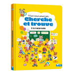 Mon tout premier cherche et trouve - la maternelle (cartonn�)