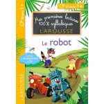 Premi�res lectures 100 % syllabiques larousse - le robot (broch�)
