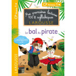 Premières lectures larousse 100 % syllabiques - le bal du pirate (broché) Premières lectures larousse 100 % syllabiques - le bal du pirate (broché)