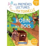 Mes premires lectures spcial maternelle, robin des bois (broch)