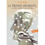 Le prince heureux - le g�ant �go�ste et autres contes (poche)