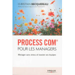 Process com� pour les managers - manager sans stress et booster ses �quipes. (broch�)