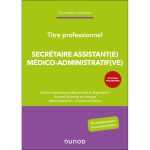 Titre professionnel secr�taire assistant(e) m�dico - admistratif(ve) - 2e �d. (broch�)