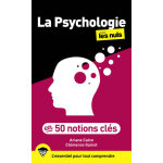 La psychologie en 50 notions clés pour les nuls, 2e éd (broché) La psychologie en 50 notions clés pour les nuls, 2e éd (broché)