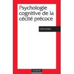 Psychologie cognitive de la c�cit� pr�coce (broch�)