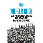 La psychologie de masse du fascisme (poche)