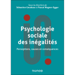 Psychologie sociale des in�galit�s - perceptions, causes et cons�quences (broch�)