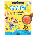 Les ptits sherlock : ma toute premire enqute ! une bouteille  la mer (cartonn)