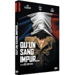 Qu'un sang impur. . .