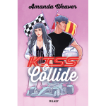 Racing hearts, tome 2 : kiss & collide (grand format)