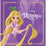 Raiponce - les grands classiques - l'histoire du film - disney princesses (jeunesse)
