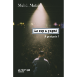Le rap a gagn -  quel prix ? (broch)