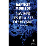 Raviver les braises du vivant - un front commun (grand format)