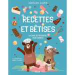Recettes et b�tises - un livre de p�tisserie pour enfants (broch�)