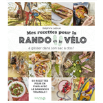 Mes recettes pour la rando et le v�lo - a glisser dans son sac � dos (broch�)