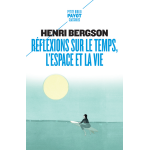 R�flexions sur le temps, l'espace et la vie (poche)