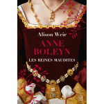 Les reines maudites, tome 2 : anne boleyn : l'obsession d'un roi (grand format)