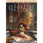 Les reines de sang - cl�op�tre, la reine fatale tome 02 (bd)