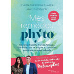 Mes remdes phyto - troubles digestifs, rhumes, fatigue. . . un bible pour se soigner au quotidien grce ...