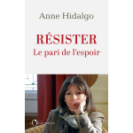R�sister - le pari de l'espoir (broch�)