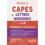 R�ussir le capes de lettres modernes en l3. programme 2026 - m�chants et m�chantes (grand format)