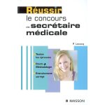 R�ussir le concours de secr�taire m�dicale - pod (broch�)
