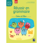R�ussir en grammaire ce2 - cahier de l'�l�ve - programmes 2025 (broch�)