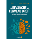 La revanche du cerveau droit - une ouverture pour demain (broch�)