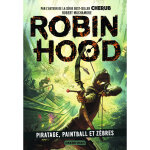 Robin hood - piratage, paintball et zbres (broch)
