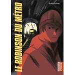 Le robinson du m�tro (poche)